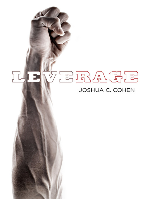 Title details for Leverage by Joshua C. Cohen - Wait list
